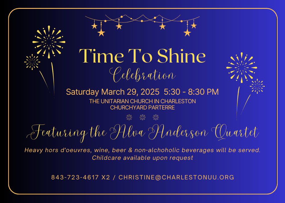 Invitation to the Time To Shine celebration at The Unitarian Church in Charleston featuring Alva Anderson Quartet.